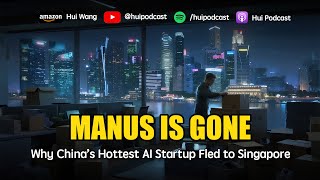 Manus Is Gone: Why China’s Hottest AI Startup Fled to Singapore