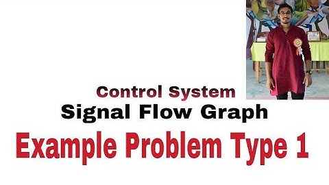 Signal flow graph|Problem example TYPE1|Control system
