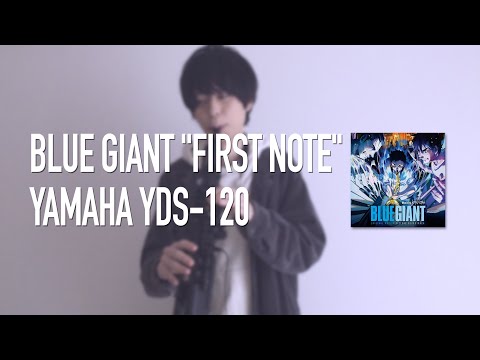 BLUE GIANT "FIRST NOTE"