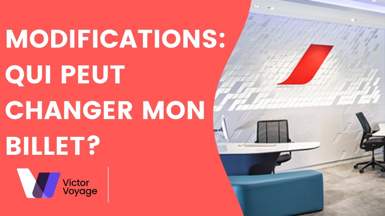 COMMENT CHANGER UN BILLET D&rsquo;AVION? | Victor Voyage
