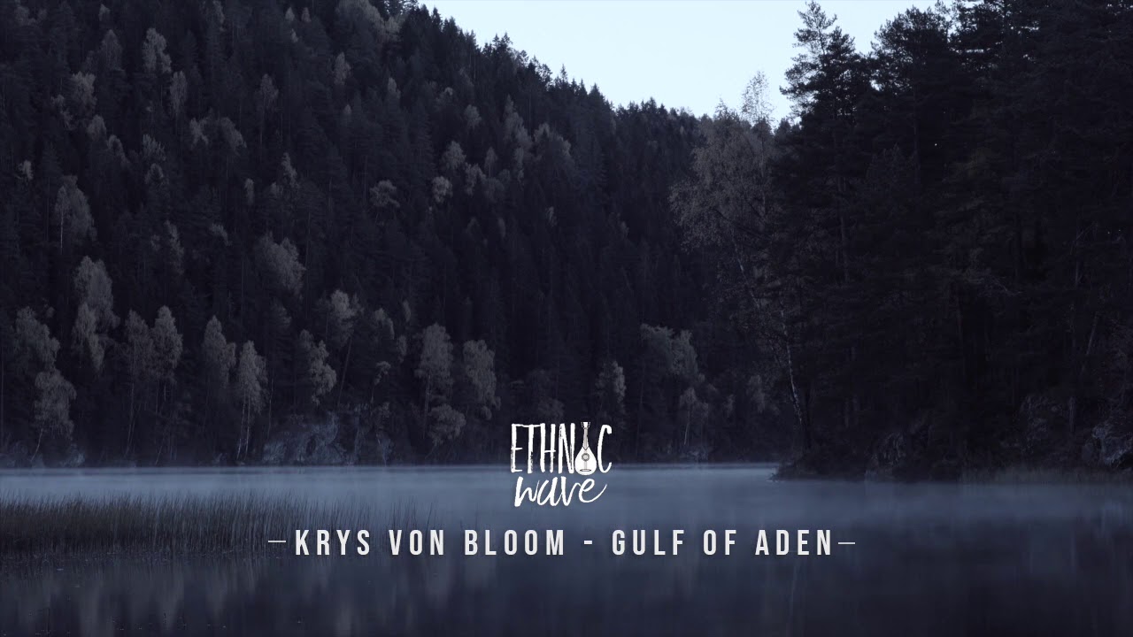 Krys Von Bloom - Gulf Of Aden (Original Mix)
