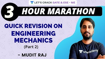 3 Hrs Marathon - Quick Revision on Engineering Mechanics (Part 2) | GATE/ESE 2021 | Mudit Raj