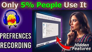 Pro Level Audio Settings In Audacity Preferences Recording Section | Audacity Course Part 10