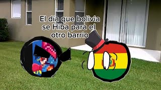 El Día Que Bolivia Se Hiba Para El Otro Barrio #Countryballs #Humor #Bolivia