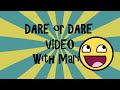 Dare or Dare Video !!
