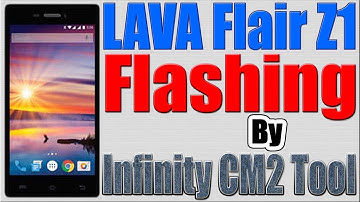 How to Flash LAVA Flair Z1 by Infinity CM2 Dongle