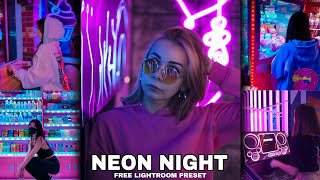 How To Edit Neon Night Preset - Lightroom Mobile | Free Lightroom Preset | Lightroom Tutorial