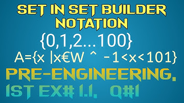 How to represent a Set in Set Builder Notation (part1)