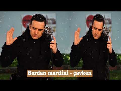 Berdan mardini - çavken | berdan mardini - teme teme | xece herdem - çavken