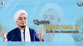 Qosidah Burdah Al Imam Bushiri | Pasal 10 | Majelis Shofwaturrahman