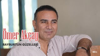 Ömer Akçay - Bayburt'un Güzelleri - (Official Audio)