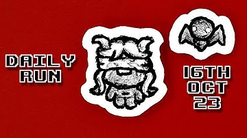 The Binding of Isaac - Daily Run 16th Oct 2023 (Rank: 572)