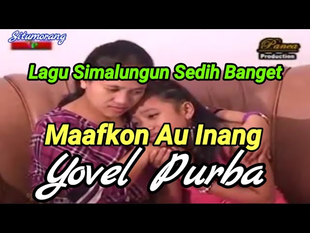 Lagu Simalungun - Maafkon Au Inang By  Yovel Purba class=