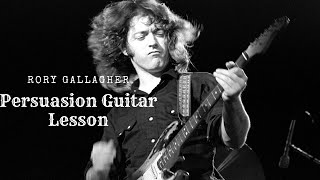 RORY GALLAGHER  - Persuasion Guitar Lesson