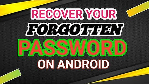 HOW TO RECOVER YOUR FORGOTTEN PASSWORD ON YOUR ANDROID DEVICE || Android tips