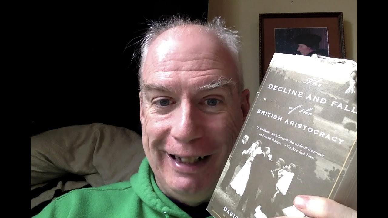 Bookshelf Essentials The Decline and Fall of the British Aristocracy! YouTube