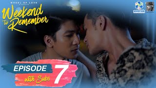 WEEKEND TO REMEMBER | EPISODE 7: HELLO, LOVE, GOOD BAI! | INT'L SUBS screenshot 2