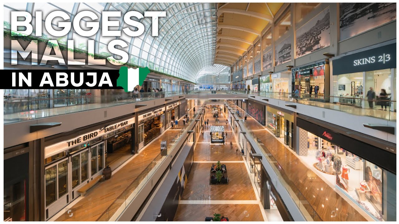 Top 5 Biggest Malls In Nigeria s FCT Abuja YouTube Top 5 Biggest Malls In Nigeria s FCT Abuja YouTube
