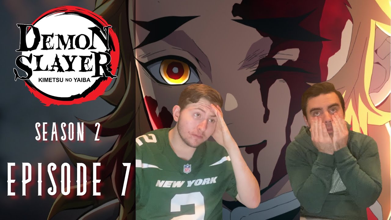 Demon Slayer Season 2 Episode 7 SET YOUR HEART ABLAZE REACTION VIDEO!!! 