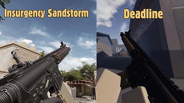 Insurgency Sandstorm vs Deadline:  Weapon Comparison