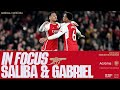 IN FOCUS | William Saliba & Gabriel Magalhães | Arsenal vs Chelsea (5-0) | Premier League