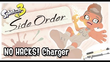 No Hacks Order Charger Run! Splatoon 3 Side Order