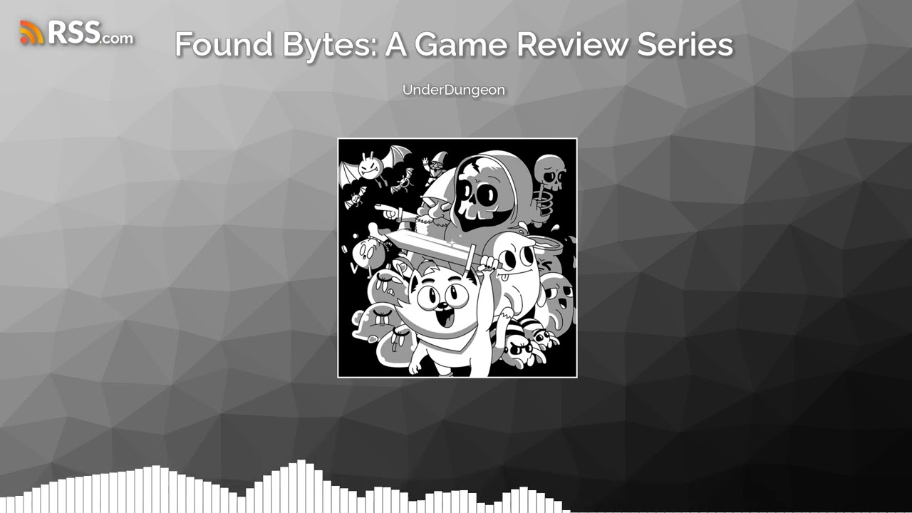 UnderDungeon - Found Bytes Review Podcast