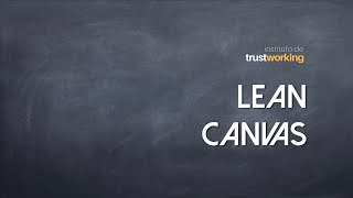 Lean Canvas - como preencher