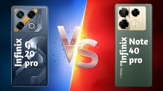 Infinix gt 20 pro VS Infinix note 40 pro⚡| full comparison | which is best?