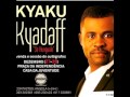 Kyaku Kyadaff - Kilamba