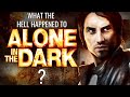 What The Hell Happened To Alone In The Dark?
