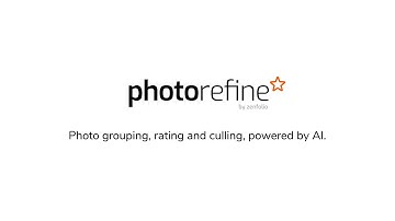 Introducing PhotoRefine - Photo Grouping, Rating, and Culling Powered by AI