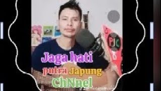 Jaga Hati Lagu romantis || Putra japung channel #laguromantisindonesia 