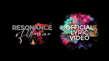 Kalyana Project - Resonance Of Dhamma (Official Lyric Video)