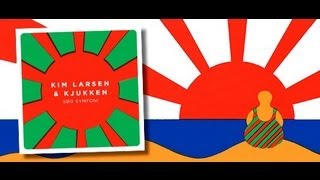 Kim Larsen & Kjukken - Sød Symfoni (officiel video) chords