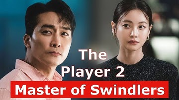 The Player 2: Master of Swindlers (2024) | Korean  Drama | Song Seung Heon, Oh Yeon Seo | tvN
