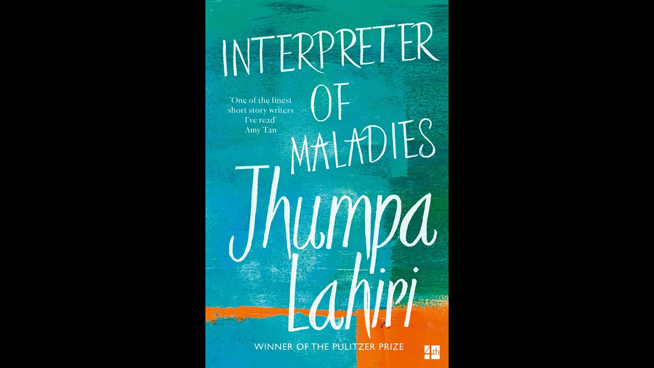 interpreter-of-maladies-by-jhumpa-lahiri-text-with-audio-youtube