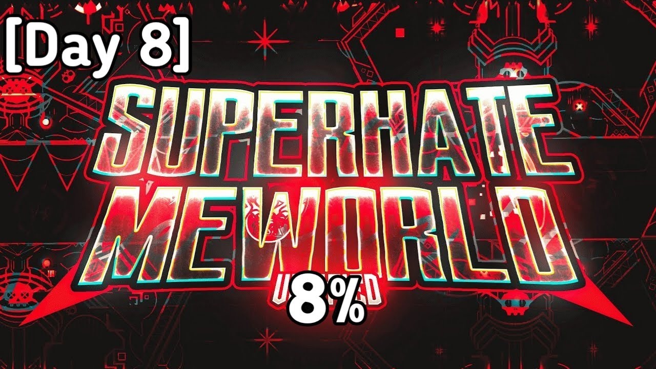 SUPERHATEMEWORLD 8% (Extreme Demon Roulette) [Mobile] - YouTube