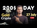 27 July | Live Gold and Crypto Trading For Beginners