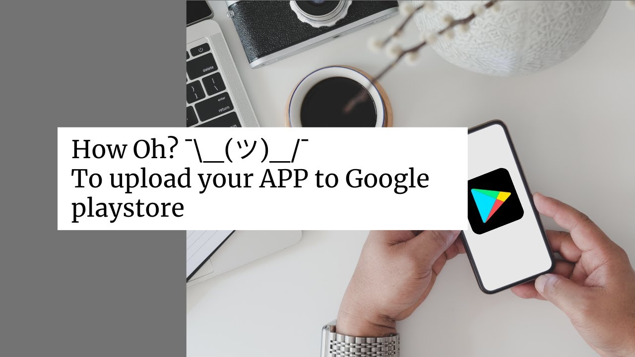 How To Upload your app to Google Playstore - YouTube