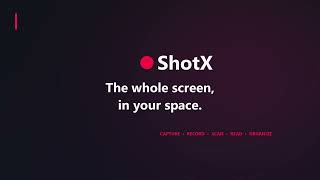 ShotX: Screen Recorder Suite | Official App Preview