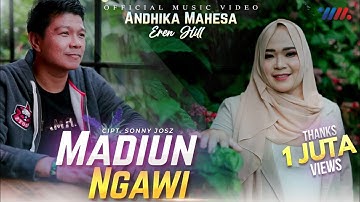 MADIUN NGAWI - Andika Mahesa ft Eren Hill | Official Music Video