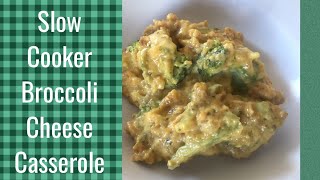 Broccoli Cheese Casserole | Slow Cooker Recipe | Cook with Me!