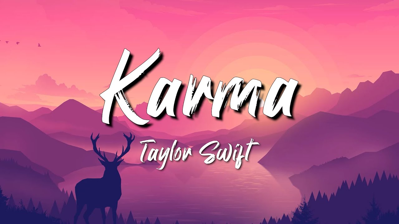 Taylor Swift Karma (Lyrics) YouTube