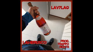 LAMBRUSCO - LAVYLAG (PROD. @TRAPPOBEATS )