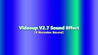 Videoup V2.7 Sound Effect