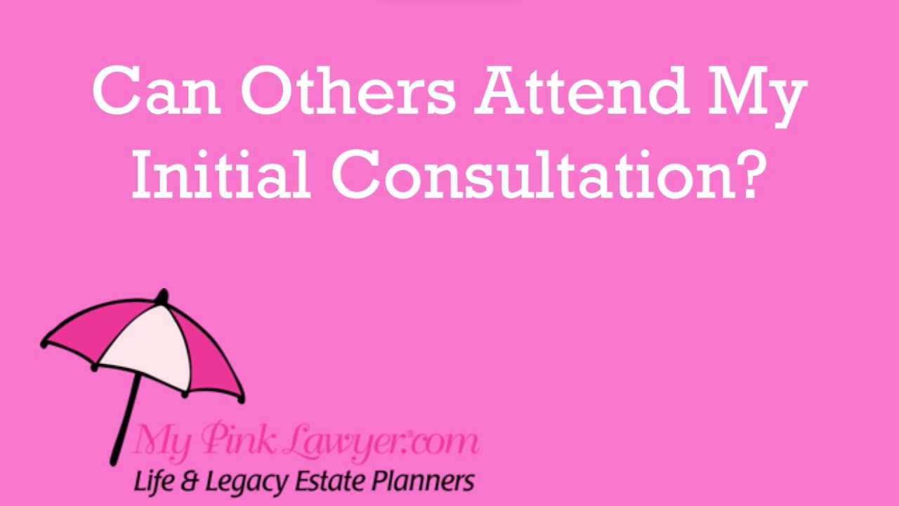 Can Others Attend Your Consultation at My Pink Lawyer®? - YouTube