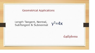 Diploma Maths - Geometrical Applications -Length of  Tangent, Normal, Sub Tangent &Sub Normal Part 7