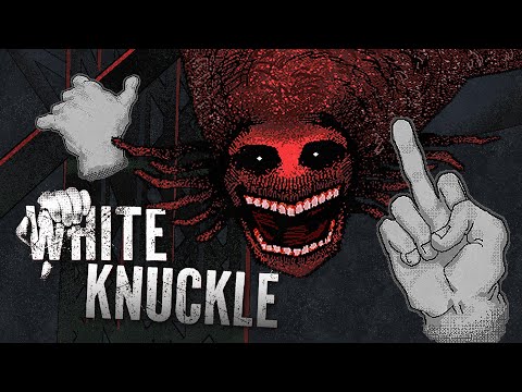 Отсюда нет выхода, но ты можешь попробовать | White Knuckle