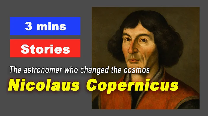 Nicolaus Copernicus: The astronomer who changed the cosmos